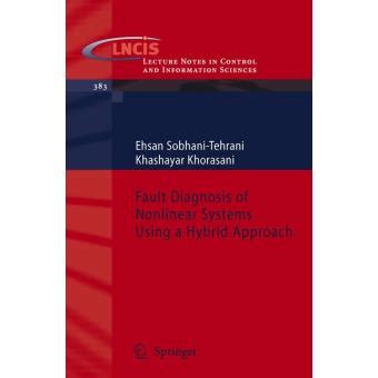 Fault Diagnosis of Nonlinear Systems Using a Hybrid Approach Kindle Editon